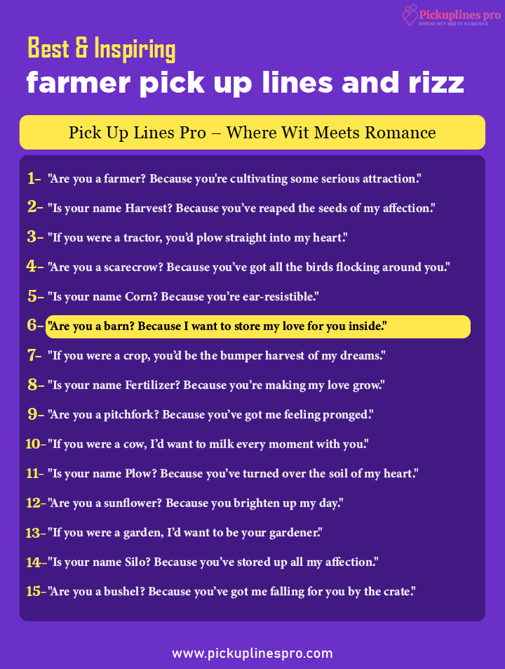 Romantic Farmer Pick Up And Rizz Lines