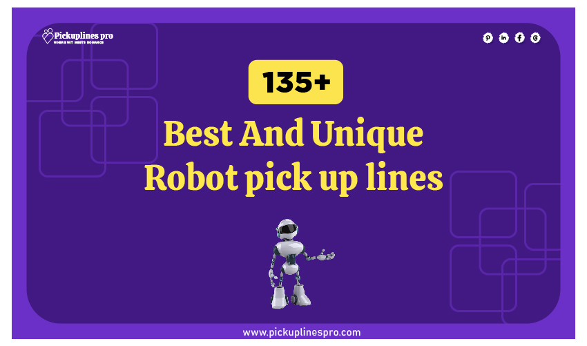 Robot Pick Up Lines